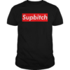 Supbitch  Unisex